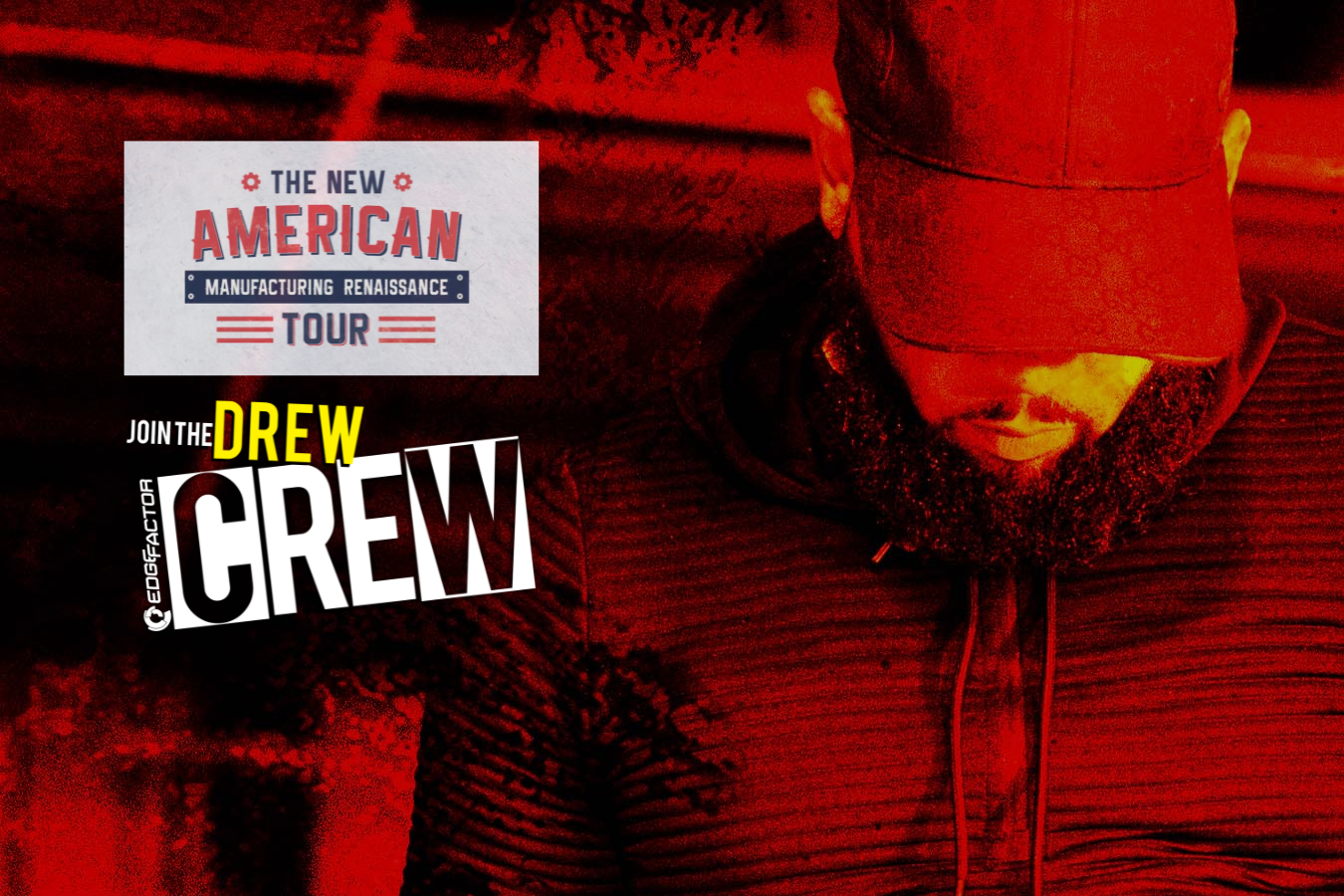 Drew Crowe's American Manufacturing Renaissance Tour