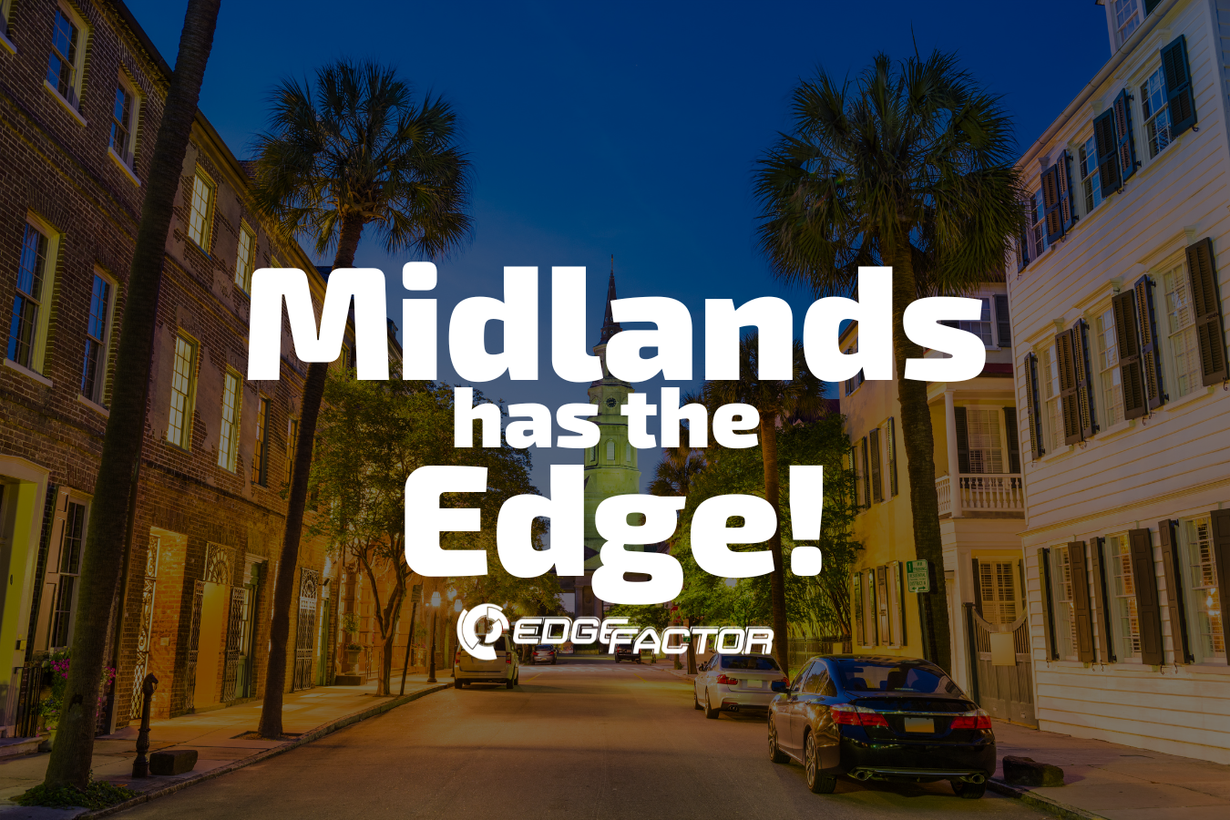 Midlands has the Edge - Discover careers in Midlands, South Carolina