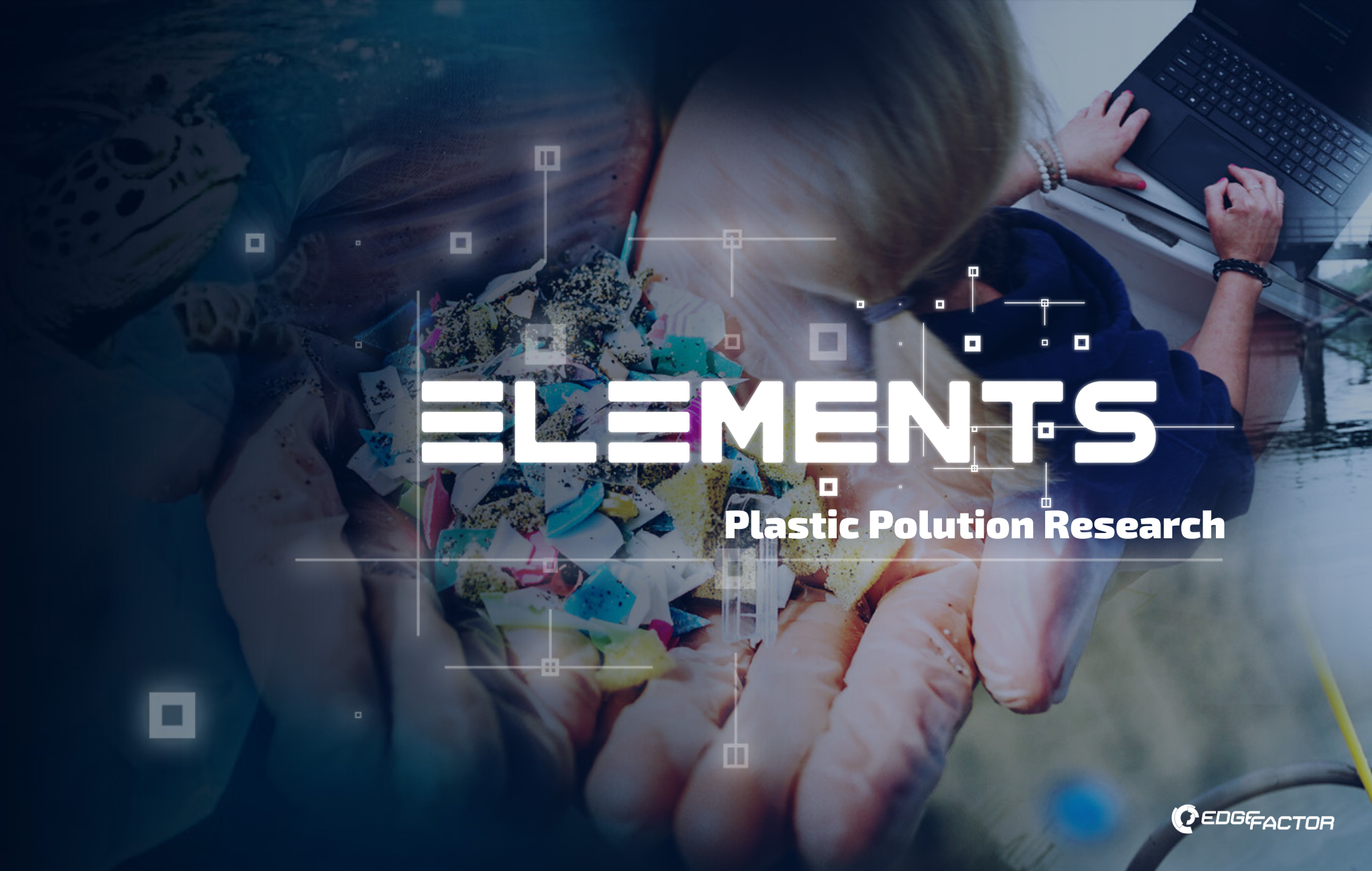 Edge Factor's new Elements episode tackles microplastic pollution in oceans.