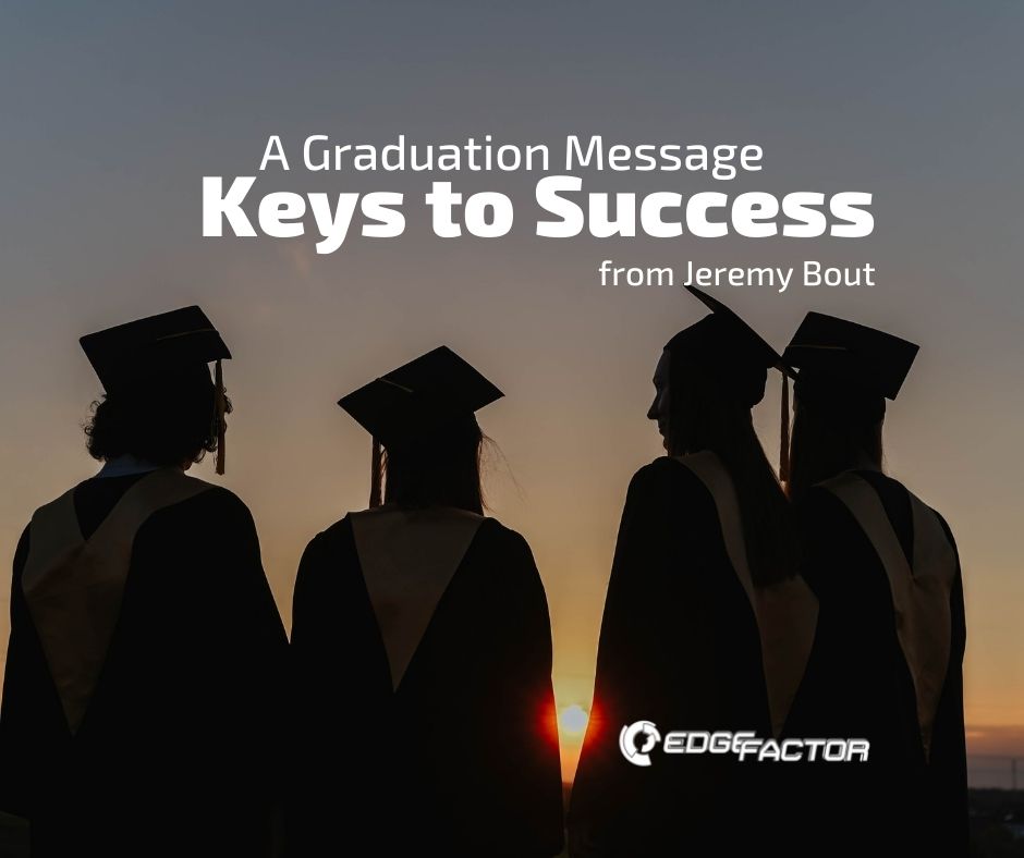 Graduation Message: Keys to Success 