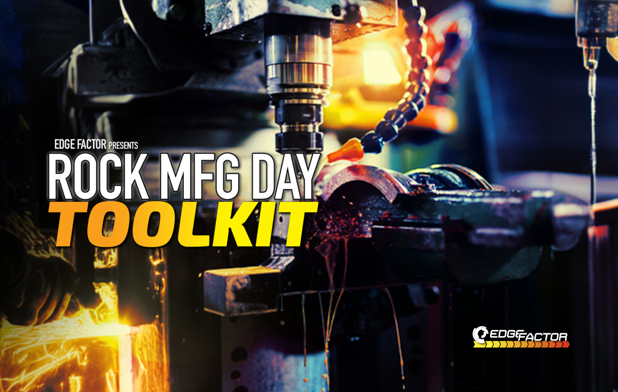 Rock MFG Day events with Edge Factor Free Toolkit