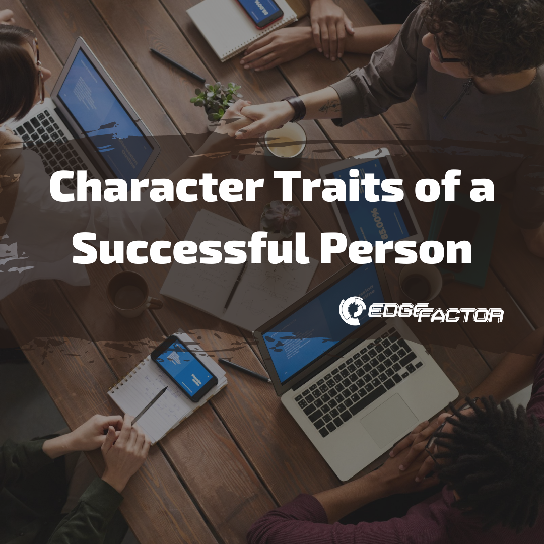 Character Traits of a Successful Person by Edge Factor 